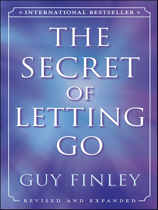 Title details for The Secret of Letting Go by Guy Finley - Available